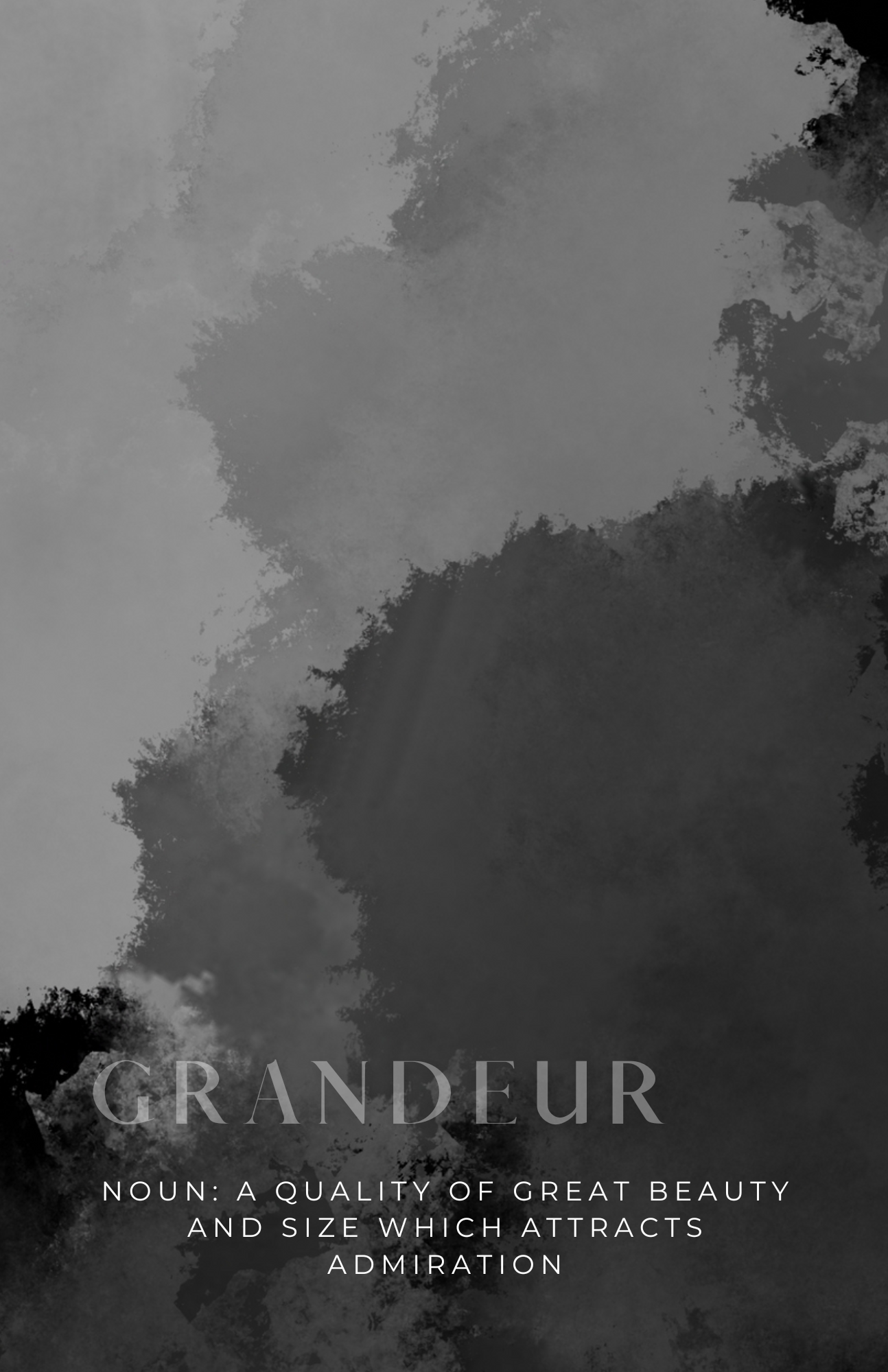 Elevated Life Collection: GRANDEUR